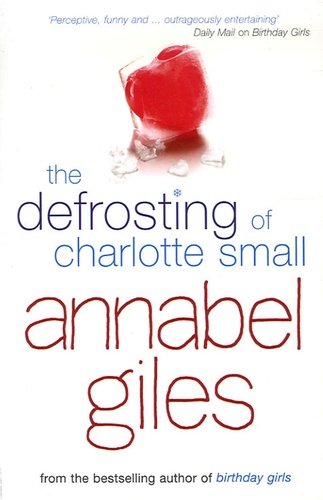 Annabel Giles - The Defrosting of Charlotte Smail.