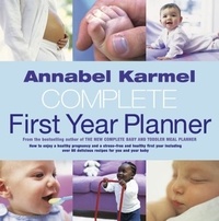 Annabel Karmel - Annabel Karmel's Complete First Year Planner.