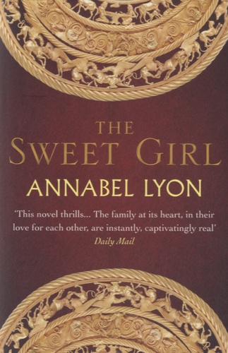 Annabel Lyon - The Sweet Girl.