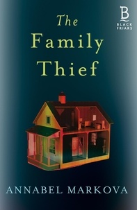 Annabel Markova - The Family Thief.