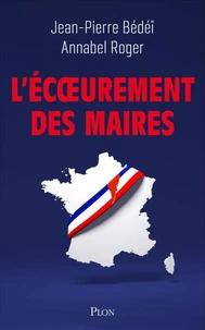 L'Ecoeurement des maires