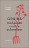 Annabel Soutar - Grains - Monsanto contre Schmeiser.