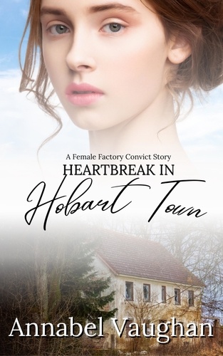  Annabel Vaughan - Heartbreak in Hobart Town.