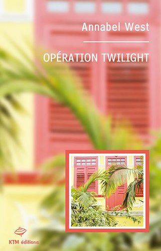 Annabel West - Operation Twilight.