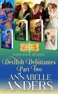  Annabelle Anders - Devilish Debutantes Part Two - Devilish Debutantes Bundled Collection, #2.