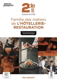 Annabelle Bachelet et Stéphane Bonnard - Famille des métiers de l'hôtellerie-restauration - Technologie 2de Bac Pro Cuisine et CSR.