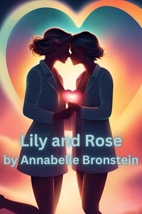  Annabelle Bronstein - Lily and Rose.