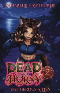 Dead and Horny 2: Dangerous Allies