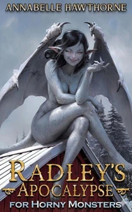 Radley's Apocalypse for Horny Monsters