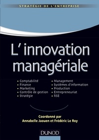 Annabelle Jaouen et Frédéric Le Roy - L'innovation managériale.