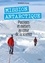Mission Antarctique. Passions et métiers au coeur de la science