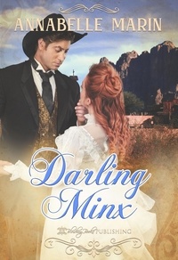  Annabelle Marin - Darling Minx - The Benningtons, #4.