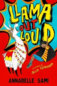 Annabelle Sami et Allen Fatimaharan - Llama Out Loud!.