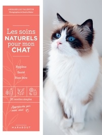 Annabelle Valentin - Les soins naturels pour mon chat.