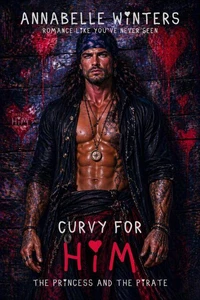 Curvy for Him: The Princess and the Pirate