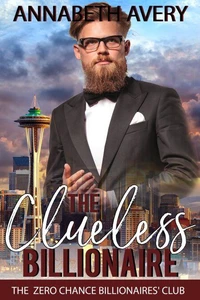 The Clueless Billionaire: A Sweet Billionaire Enemies to Lovers Romance