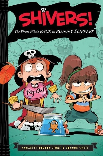 Annabeth Bondor-Stone et Anthony Holden - The Pirate Who's Back in Bunny Slippers.
