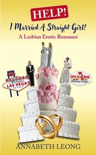 Ebooks télécharger gratuitement pour mobile Help! I Married a Straight Girl! A Lesbian Erotic Romance in French MOBI 9798215180532 par Annabeth Leong