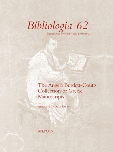 Annaclara Cataldi palau - The Angela Burdett-Coutts Collection of Greek Manuscripts.