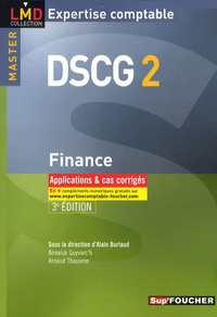 Annaïck Guyvarc'h et Arnaud Thauvron - DSCG 2 Finance - Applications et cas corrigés.