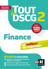 Annaïck Guyvarc'h et Arnaud Thauvron - Tout le DSCG 2 - Finance 3e édition - Révision et entraînement 2022-2023.
