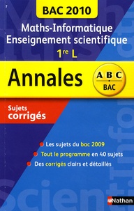 Annaïg Anquetil et Yannick Devos - Maths-Informatique 1e L enseignement scientifique - Sujets corrigés.