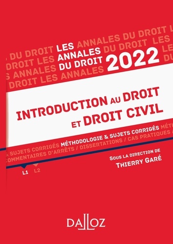 Annales Introduction au droit et droit civil 2022. Méthodologie & sujets corrigés  Edition 2022