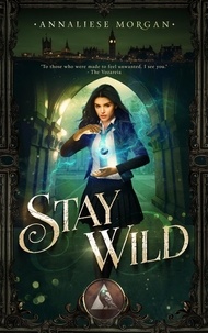  Annaliese Morgan - Stay Wild - Stay Wild, #1.
