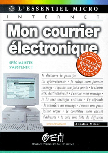 Annalisa Milner - Mon Courrier Electronique Avec Outlook Express 5.0.