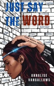 Just Say The Word