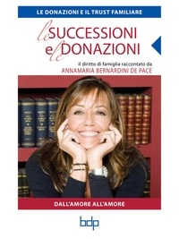 Annamaria Bernardini de Pace - Le donazioni e il Trust familiare.