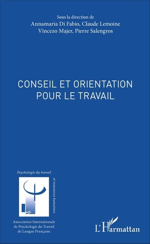 Annamaria Di Fabio et Claude Lemoine - Conseil et orientation pour le travail.