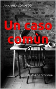 Un caso comùn - delitos de provincia 1