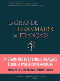 Anne Abeillé et Danièle Godard - La grande grammaire du français - Pack en 2 volumes.