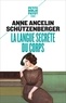 Anne Ancelin Schützenberger - La langue secrète du corps.
