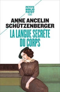 Téléchargement d'un livre électronique en français La langue secrète du corps 9782228911337 par Anne Ancelin Schützenberger