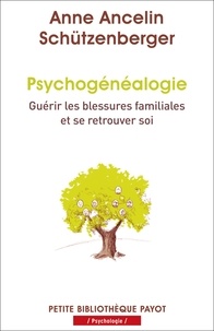 Téléchargements de livres Kindle gratuits Psychogénéalogie  - Guérir les blessures familiales et se retrouver soi 