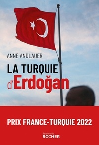Anne Andlauer - La Turquie d'Erdogan.