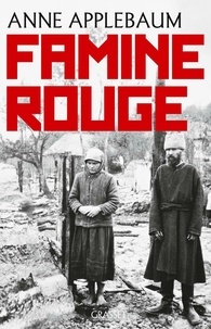 Anne Applebaum - Famine rouge - La guerre de Staline en Ukraine.