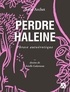 Anne Archet - Perdre haleine - Phrase autoérotique.
