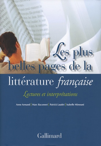 Anne Armand et Marc Baconnet - Les plus belles pages de la littérature française - Lectures et interprétations.
