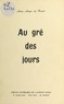 Anne Auger Du Breuil - Au gré des jours : Journal littéraire du Cercle de l'Avenue Foch et des jours passés entre le 13 décembre 1979 et le 18 mai 1980.