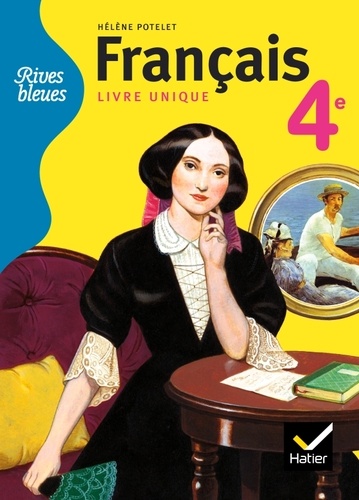 Anne Autiquet et Hélène Potelet - Français 4e - Livre unique, format compact.