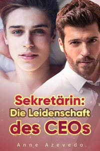 Sekretärin: Die Leidenschaft des CEOs