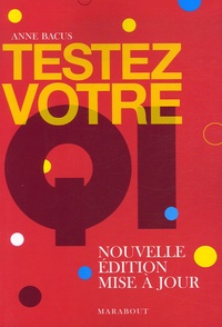 Anne Bacus - Testez votre QI - Tests de Quotient intellectuel.