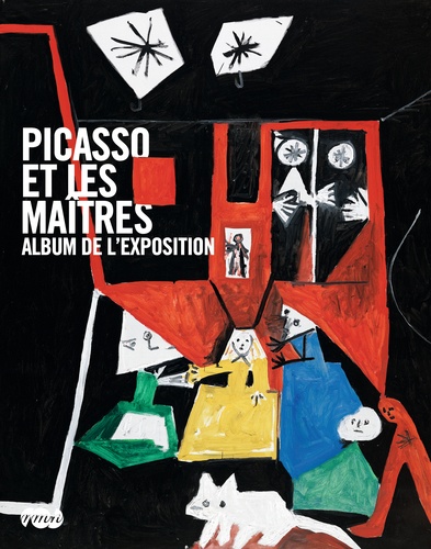 Anne Baldassari - Picasso et les maîtres - Album de l'exposition.