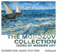 Anne Baldassari - The Morozov Collection - Icons of Modern Art.