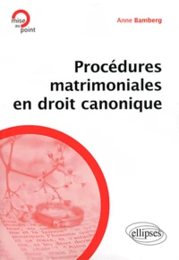 Procédures matrimoniales en droit canonique