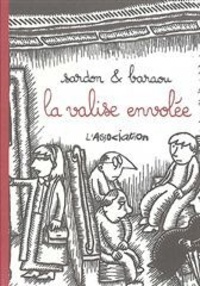 Anne Baraou et Vincent Sardon - La Valise envolée.