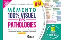 Anne Barrau et Blandine Dijoux - Mémento 100% visuel des pathologies IFSI - 160 cartes mentales colorées pour mémoriser facilement les pathologies au programme des études infirmières.